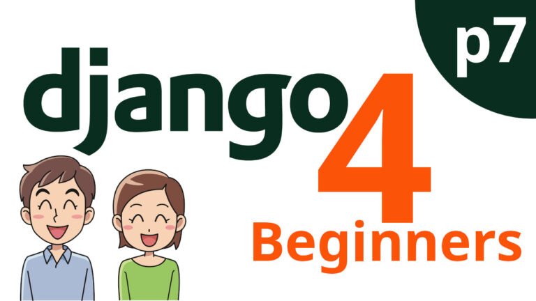 Django Documentation – Getting Started – Part 7